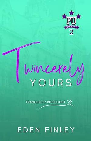 Twincerely Yours by Eden Finley