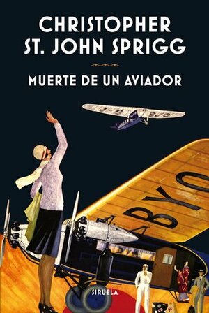 Muerte de un aviador by Christopher St. John Sprigg