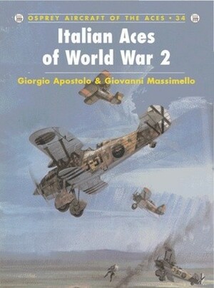 Italian Aces of World War 2 by Giorgio Apostolo