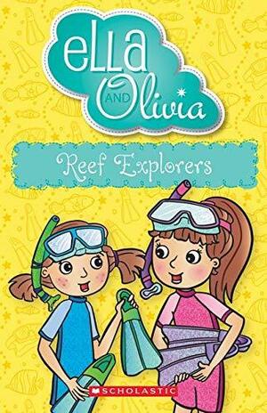 Reef Explorers (Ella and Olivia, #25 by Yvette Poshoglian