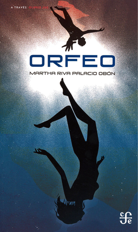 Orfeo by Martha Riva Palacio Obón