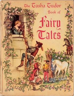 The Tasha Tudor Book Of Fairy Tales by Tasha Tudor