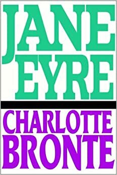 Jane Eyre Part 1 Of 2 by Charlotte Brontë