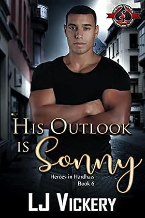 His Outlook Is Sonny by L.J. Vickery