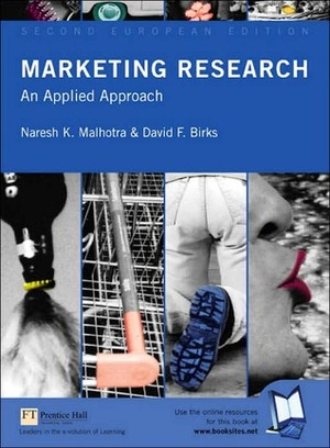 Marketing Research: An Applied Approach by Naresh K. Malhotra