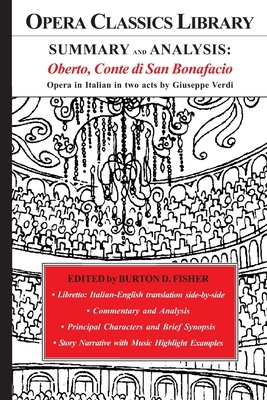 SUMMARY and ANALYSIS: Oberto, Conte di San Bonafacio: Opera in Italian in two acts by Giuseppe Verdi by Giuseppe Verdi