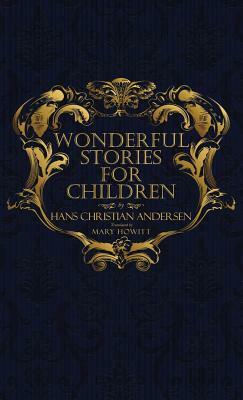Wonderful Stories for Children: With Original 1846 Illustrations by Hans Christian Andersen