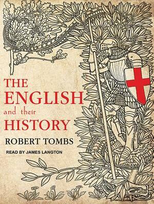 The English and Their History by Robert Tombs