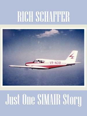 Just One Simair Story by Rich Schaffer