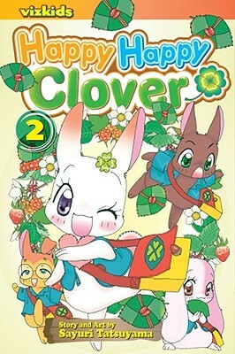 Happy Happy Clover, Vol. 2 by Sayuri Tatsuyama