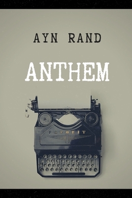 Anthem by Ayn Rand