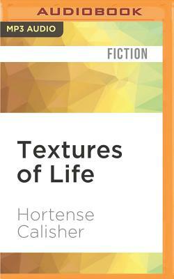 Textures of Life by Hortense Calisher