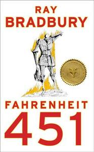 Fahrenheit 451 by Ray Bradbury