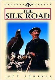 The Silk Road: From Xi'an to Kashgar by William Lindesay, Wu Qi, Judy Bonavia