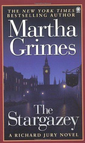 The Stargazey: A Richard Jury Mystery by Martha Grimes