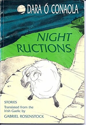 Night Ructions: Selected Short Stories by Dara O. Canaola