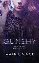 Gunshy by Marnie Vinge