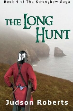 The Long Hunt by Judson Roberts