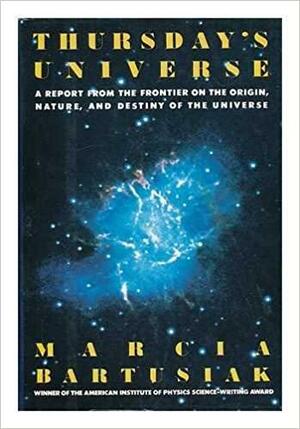 Thursday's Universe by Marcia Bartusiak