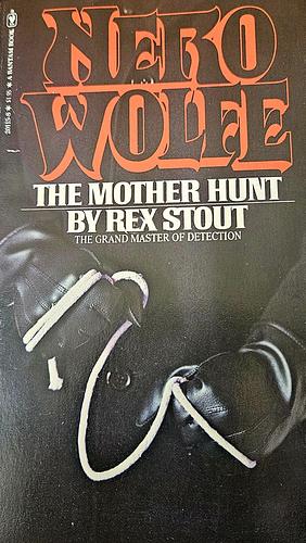 The Mother Hunt by Rex Stout