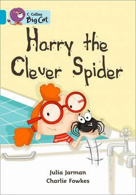 Harry the Clever Spider Workbook by Julia Jarman