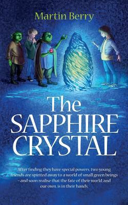 The Sapphire Crystal by Martin Berry