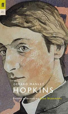 Gerard Manley Hopkins: Poems Selected by John Stammers by Gerard Manley Hopkins