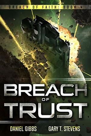 Breach of Trust by Daniel Gibbs, Gary T. Stevens