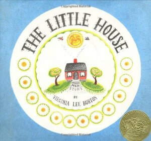 The Little House by Virginia Lee Burton