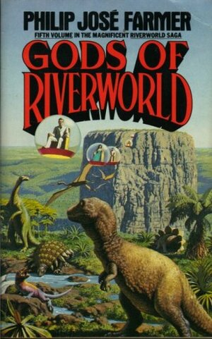 Gods Of Riverworld by Philip José Farmer