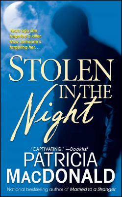 Stolen in the Night by Patricia MacDonald