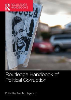 Routledge Handbook of Political Corruption by 