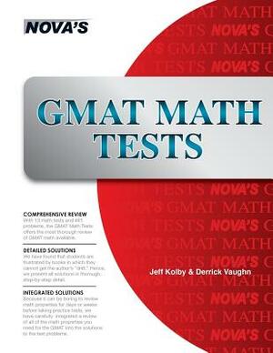 GMAT Math Tests: 13 Full-length GMAT Math Tests! by Jeff Kolby