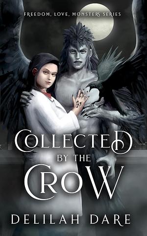 Collected by the Crow by Delilah Dare