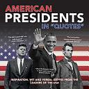 American Presidents in Quotes: Inspiration, Wit and Verbal Gaffes from the Leaders of the USA by Ammonite Press