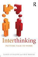 Interthinking: Putting Talk to Work by Neil Mercer, Karen Littleton