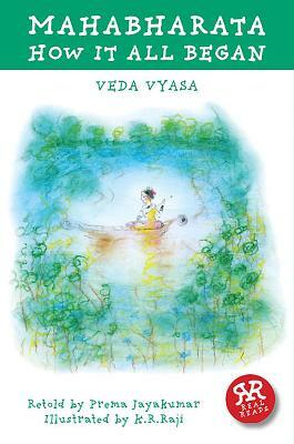Mahabharata. Volume 1: How It All Began by Veda Vyasa