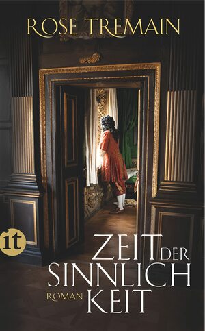 Zeit der Sinnlichkeit by Rose Tremain