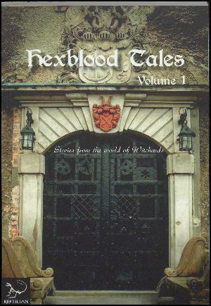 Hexblood tales, volume 1 by Charlie Ashby, Tereza Kulovaná, Erik Sonne, Nele Deters, Simon Brind, Aina Skjønsfjell, Per Sikker Hansen, Martine Svanevik, Nicholas Hornyak