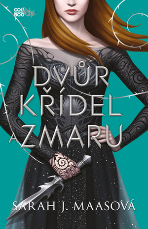 Dvůr křídel a zmaru by Sarah J. Maas