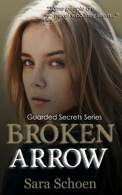 Broken Arrow by Sara Schoen