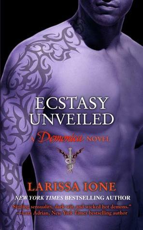 Ecstasy Unveiled by Larissa Ione