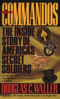 The Commandos by Douglas C. Waller