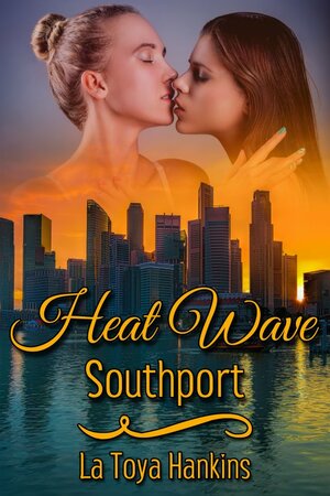 Heat Wave: Southport by La Toya Hankins