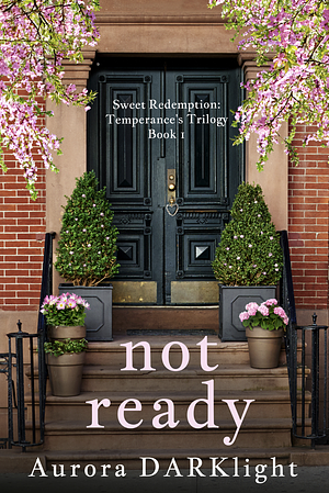 not ready: Temperance's Trilogy by Aurora Darklight