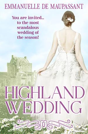 Highland Wedding by Emmanuelle de Maupassant