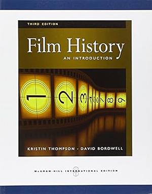 Film History an Introduction by David Bordwell, Kristin Thompson