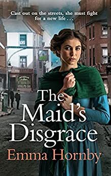 The Maid's Disgrace by Emma Hornby