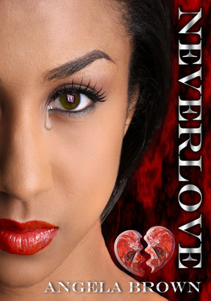 Neverlove by Angela Brown