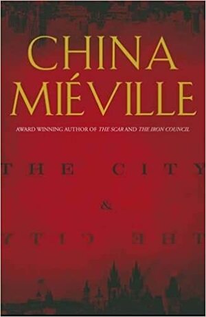 The City & the City by China Miéville